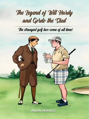 cover image of THE LEGEND OF WILL HARDY AND GORDO THE STUD